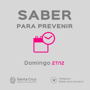 Saber Para Prevenir | Informe Epidemiológico | Domingo 27 de Diciembre