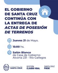 El Gobierno Provincial entregará actas de posesión de terrenos a familias de Río Gallegos