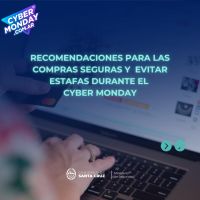 Recomendaciones para prevenir estafas en el Cyber Monday