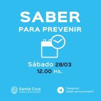 Saber para prevenir: Sábado 28 de marzo | Actualización 12 horas