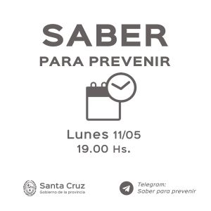 Saber Para Prevenir | Lunes 11 de mayo | Actualización 19 horas