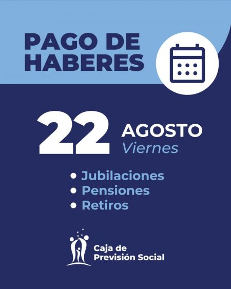 La Caja de Previsión Social informó que adelanta la fecha de cobro para el sector pasivo