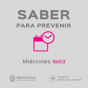 Saber Para Prevenir | Informe Epidemiológico | Miércoles 10 de marzo