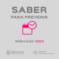 Saber Para Prevenir | Informe Epidemiológico | Miércoles 10 de marzo