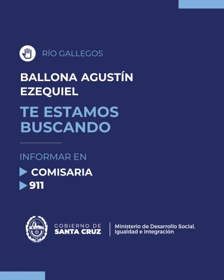 #TeEstamosBuscando: Se necesita dar con el paradero de Agustín Ezequiel Ballona