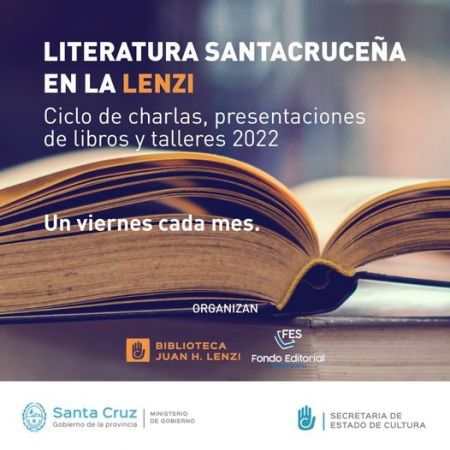 Llega el ciclo “Literatura Santacruceña en La Lenzi&quot;