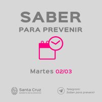 Saber Para Prevenir | Informe Epidemiológico | martes 2 de marzo