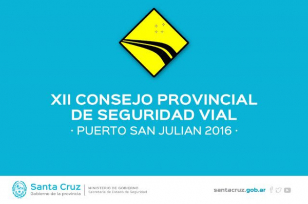 En Puerto San Julián se realizará el XII Encuentro del Consejo Provincial de Seguridad Vial