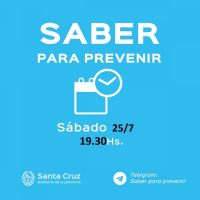 Saber para prevenir | Sábado 25 de julio | Actualización 19:30 horas