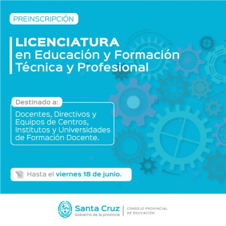 Se encuentra abierta la preinscripción a la Licenciatura en Educación y Formación Técnica y Profesional