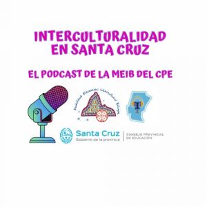 Educación presenta el podcast “Interculturalidad en Santa Cruz”