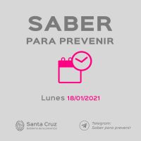 Saber Para Prevenir | Informe Epidemiológico | Lunes 18 de Enero