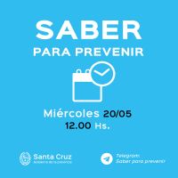 Saber Para Prevenir | Miércoles 20 de Mayo | Actualización 12 horas