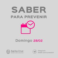 Saber Para Prevenir | Informe Epidemiológico | domingo 28 de febrero