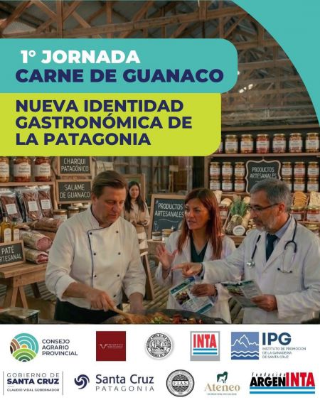 Este viernes en la Sociedad Rural se desarrollará la Primera Jornada “Carne de Guanaco: nueva identidad gastronómica de la Patagonia”