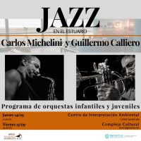 “Jazz en el Estuario” con los maestros Carlos Michelini y Guillermo Calliero