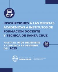 Inscripciones a las ofertas académicas de los institutos de formación docente y técnica de Santa Cruz