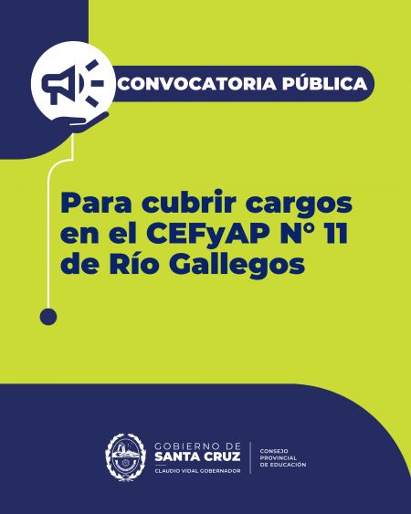 Convocatoria a cubrir cargos en el CEFyAP N° 11 de Río Gallegos