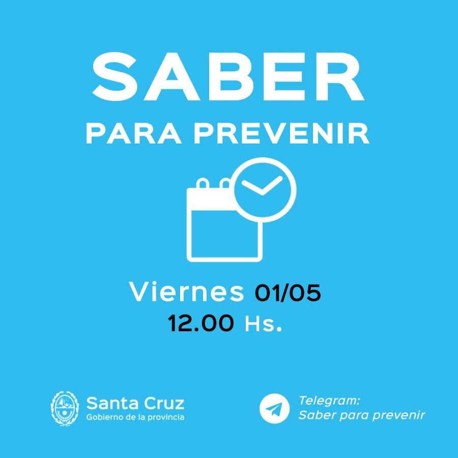 Saber para Prevenir | Viernes 1 de mayo | Actualización 12 horas