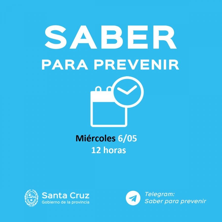 Saber Para Prevenir | Miércoles 6 de mayo | Actualización 12 horas