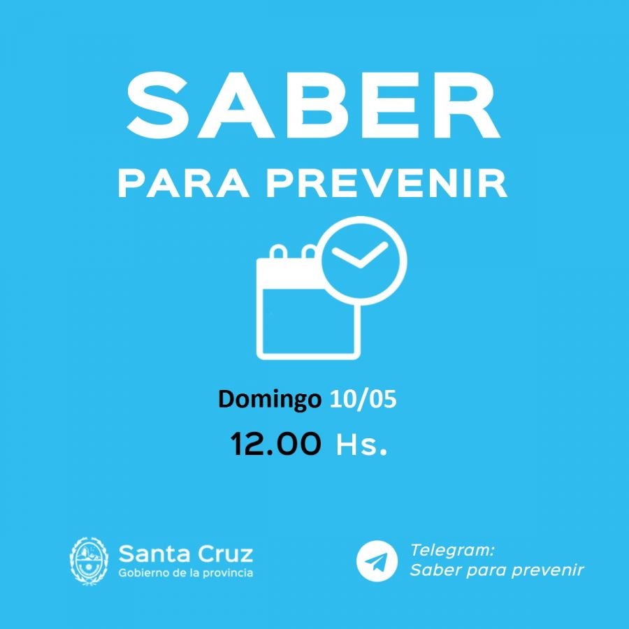 Saber para prevenir | Domingo 10 de mayo | Actualización 12 horas