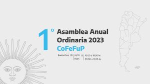 Río Gallegos será la sede de la 1° Asamblea Anual Ordinaria 2023 del CoFeFuP