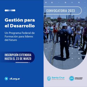 Programa Federal de Formación “Gestión para el Desarrollo”: El CFI extiende las inscripciones hasta el 23 de marzo