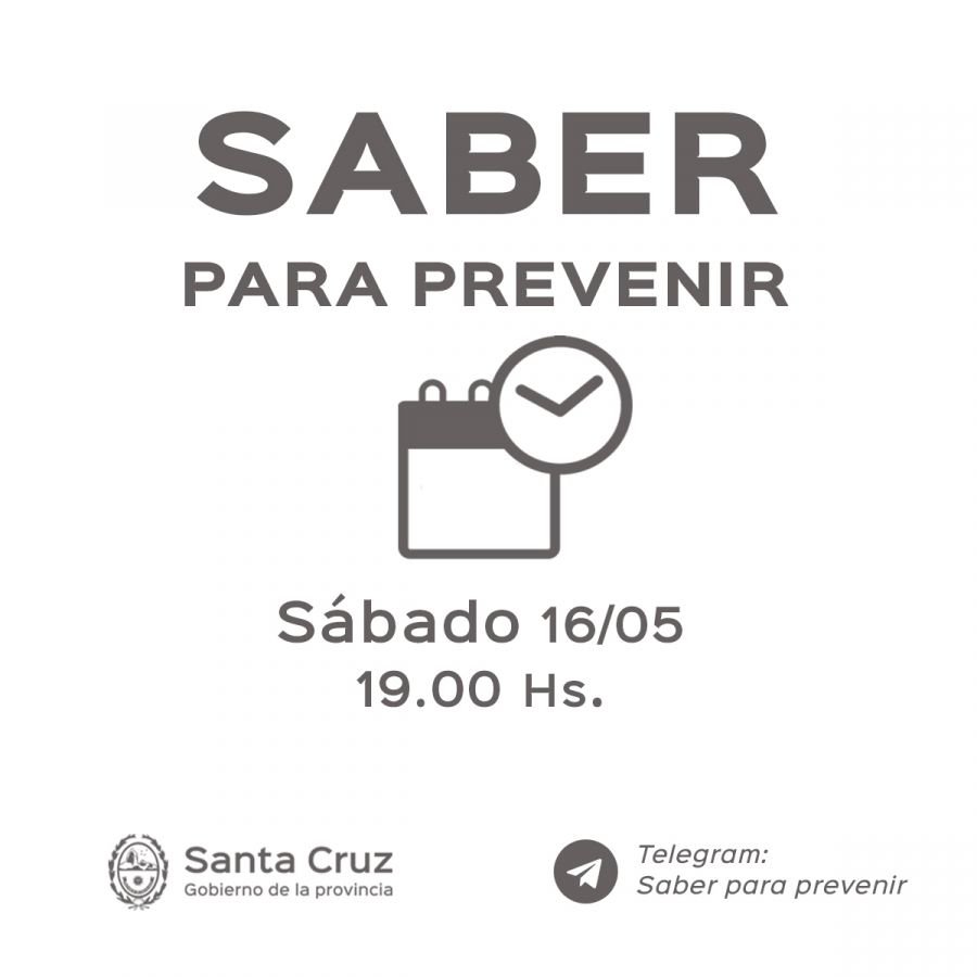 Saber Para Prevenir | Sábado 16 de Mayo | Actualización 19 horas