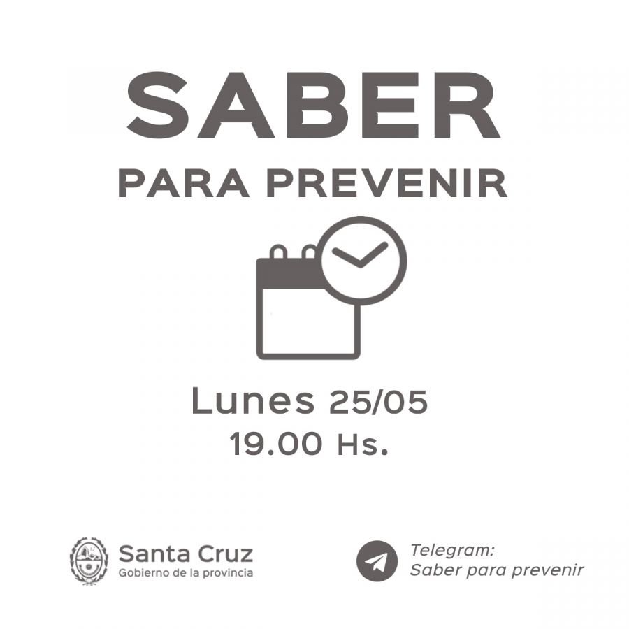 Saber Para Prevenir | Lunes 25 de Mayo | Actualización 19 horas