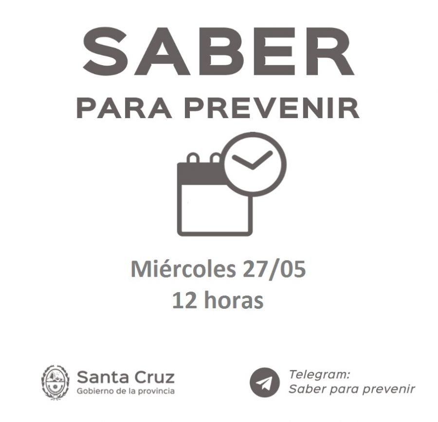 Saber Para Prevenir | Miércoles 27 de mayo | Actualización 12 horas