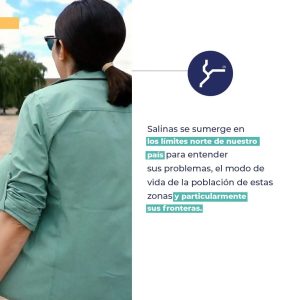 Lucía Salinas: “Fronteras fue un proceso transformador en lo personal y en lo periodístico”
