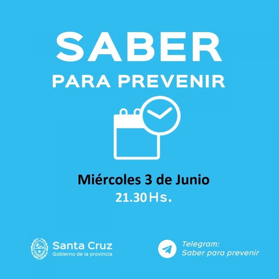 Saber Para Prevenir | Miércoles 3 de junio | Actualización 21.30 horas
