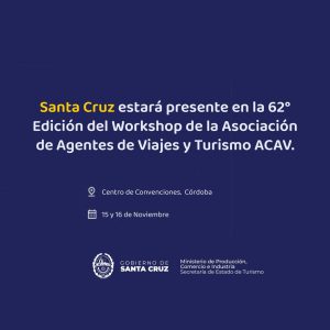 Santa Cruz presente en la 62° Edición del Workshop de Agentes de Viaje