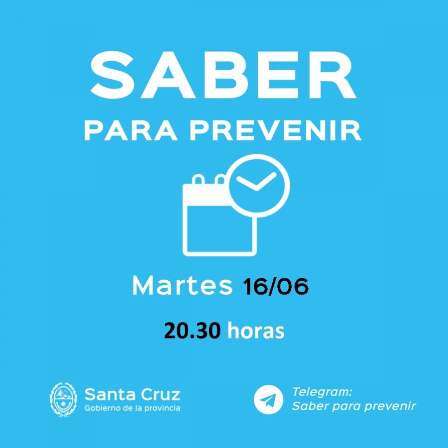 Saber Para Prevenir | Martes 16 de junio | Actualización 20.30 horas