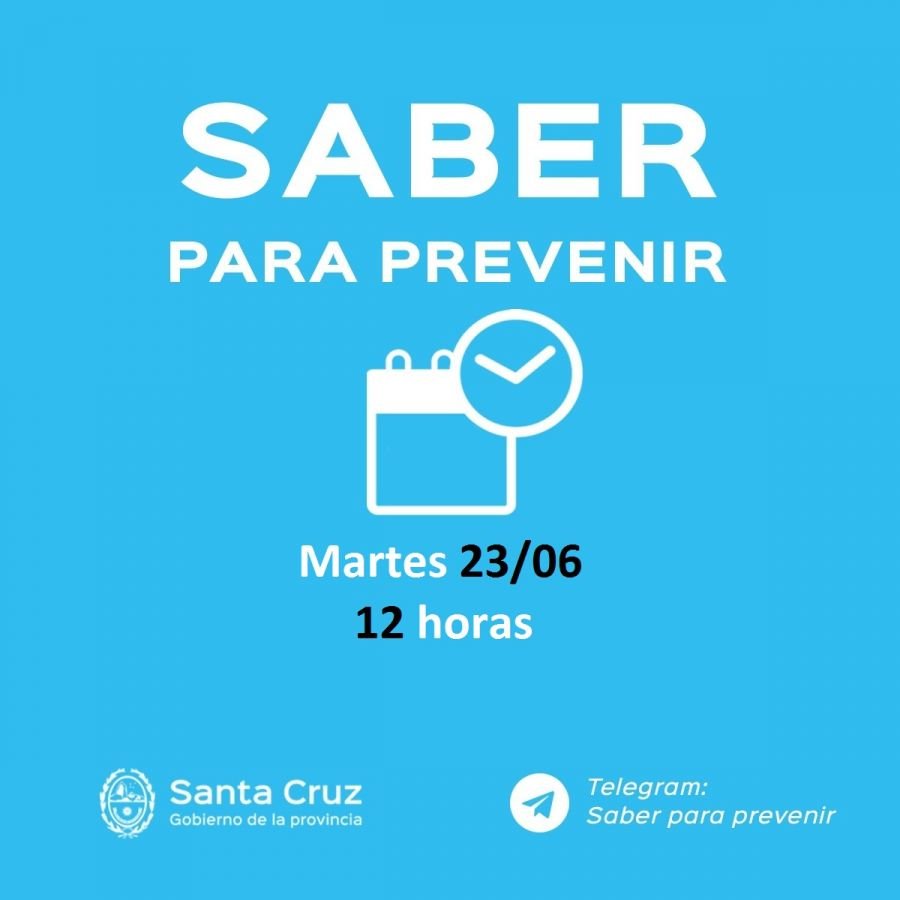 Saber Para Prevenir | Martes 23 de junio | Actualización 12 horas