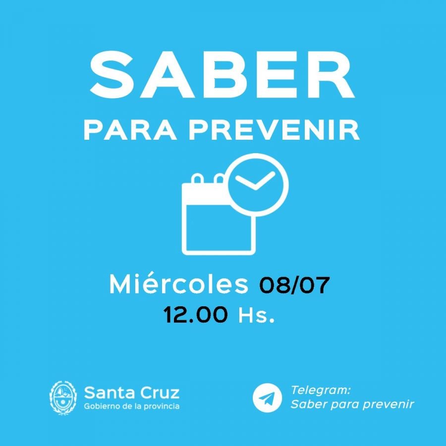 Saber para prevenir | Miércoles 8 de julio | Actualización 12 horas