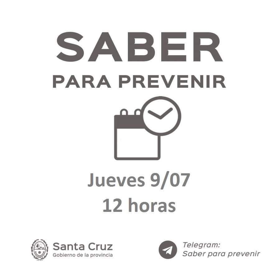 Saber para Prevenir | Jueves 9 de julio | Actualización 12 horas