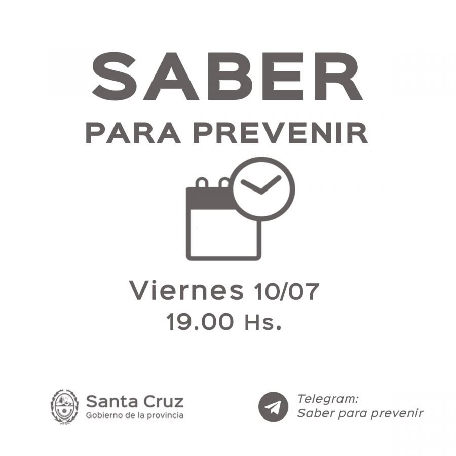 Saber para prevenir | Viernes 10 de Julio | Actualización 19:00