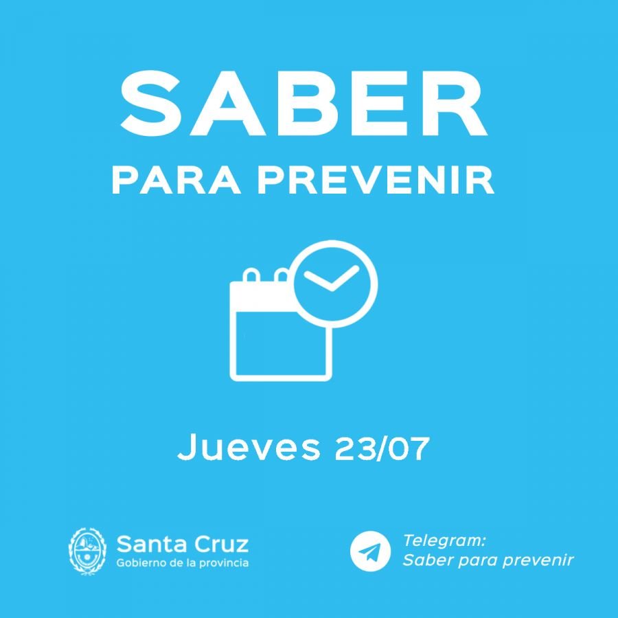 Saber para prevenir | Jueves 23 de julio | Actualización 12 horas