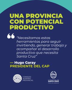 El Consejo Agrario Provincial destacó la necesidad de acompañar herramientas para fortalecer la producción en Santa Cruz