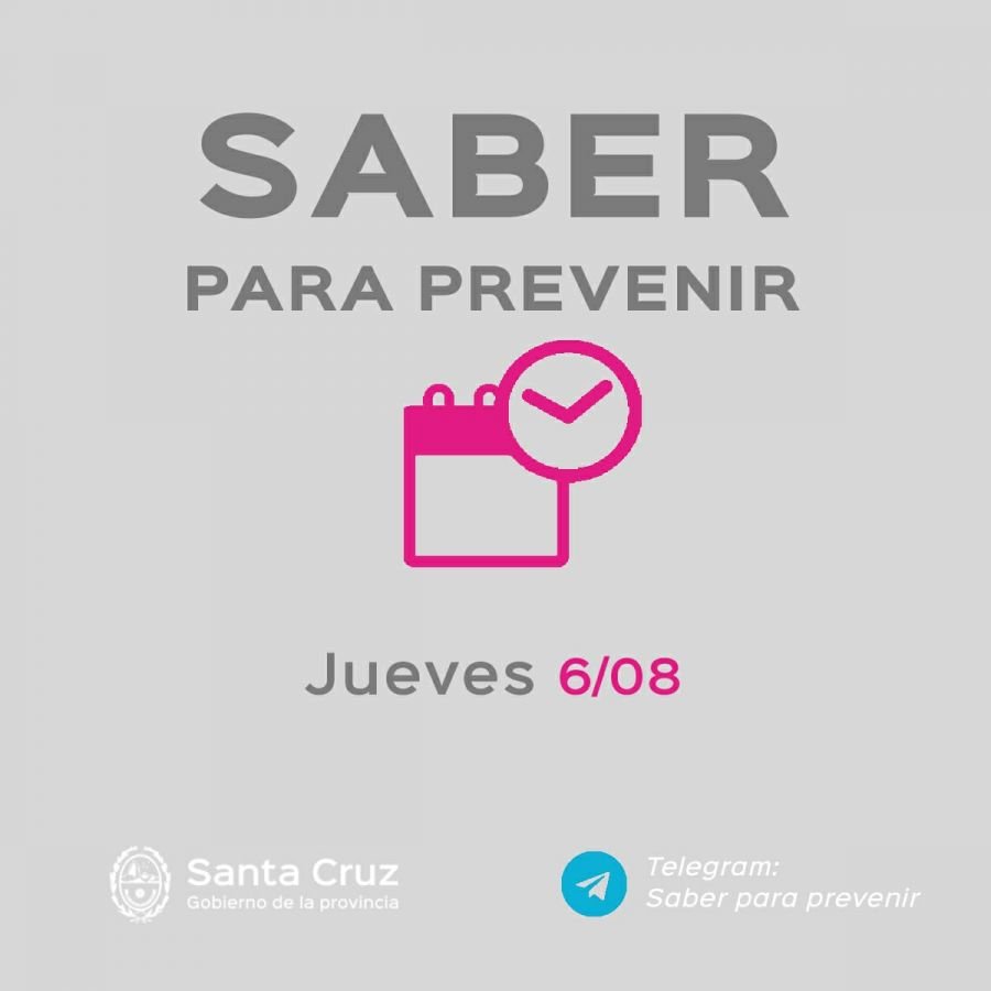 Saber para prevenir | Jueves 6 de agosto | Actualización 10 horas