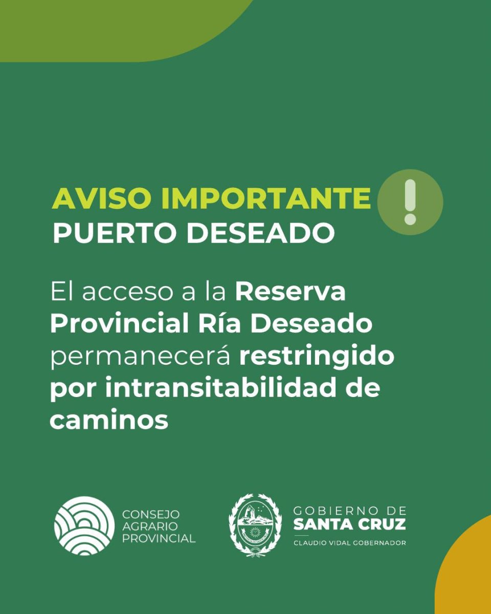 Restringen el ingreso a la Reserva Natural R&iacute;a Deseado por el estado de los caminos