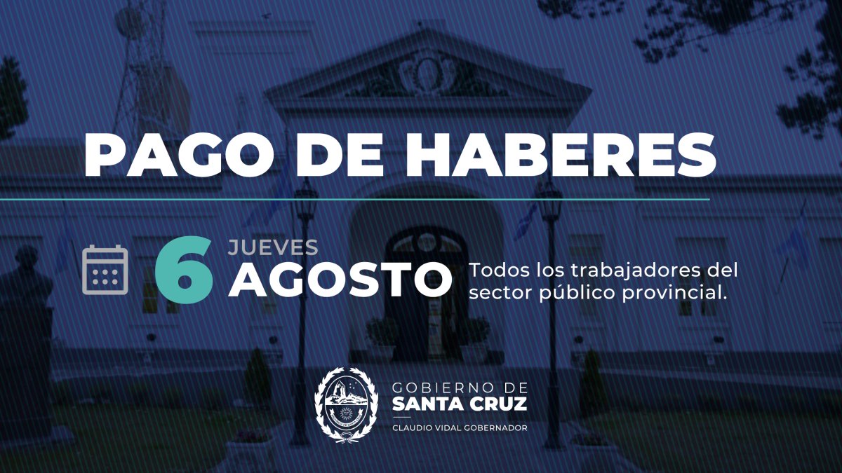 El Gobierno Provincial anunci&oacute; el pago de haberes para toda la Administraci&oacute;n P&uacute;blica Provincial el pr&oacute;ximo 6 de agosto