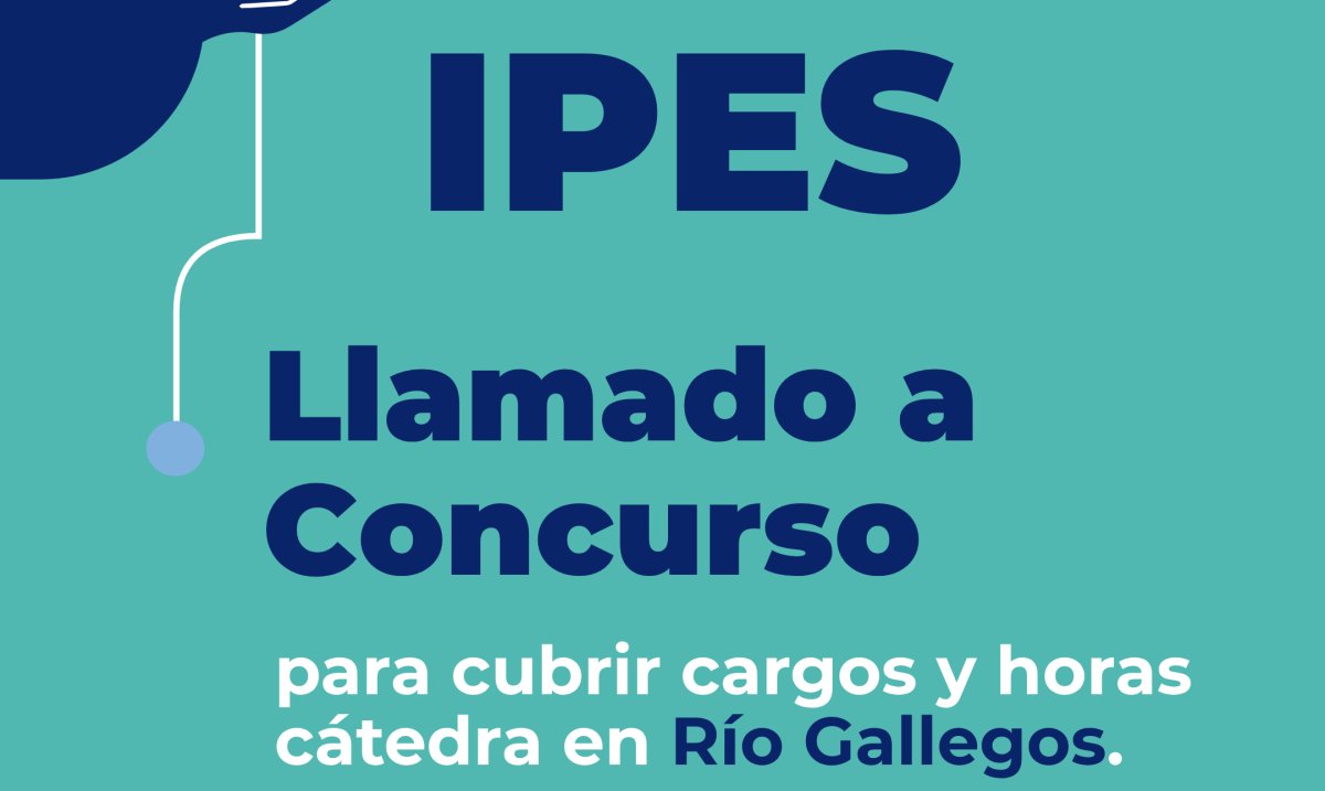 Convocatoria pública para cubrir cargo en el IPES Río Gallegos