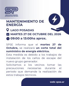 Lago Posadas: este martes 27 de octubre corte total del suministro de energía eléctrica 