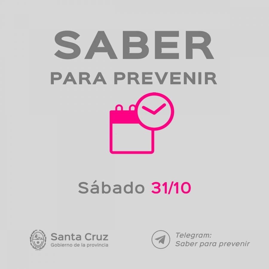 Saber para prevenir informe epidemiológico sábado 31 de octubre