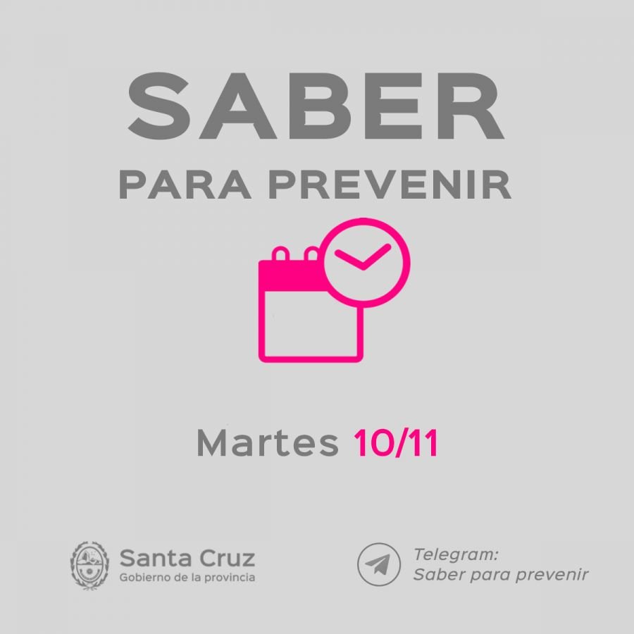 Saber Para Prevenir | Informe Epidemiológico | Martes 10 de Noviembre