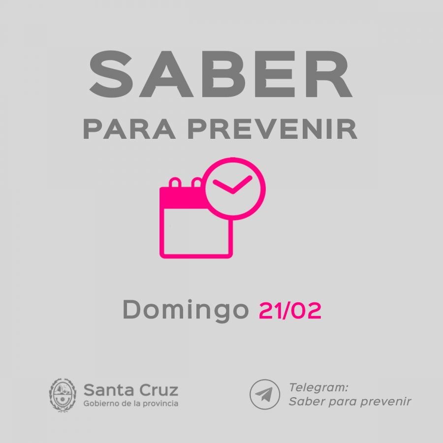 Saber Para Prevenir | Informe Epidemiológico | domingo 21 de febrero