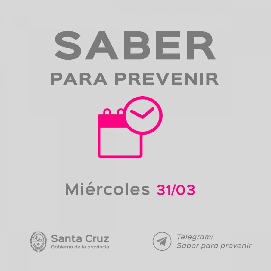 Saber Para Prevenir | Informe Epidemiológico | Miércoles 31 de marzo