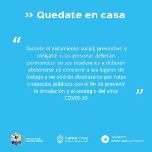 #QuedateEnCasa “Garantizar el aislamiento social y preventivo es una obligación”